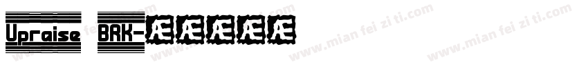 Upraise BRK字体转换